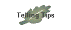 Telling Tips