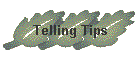 Telling Tips
